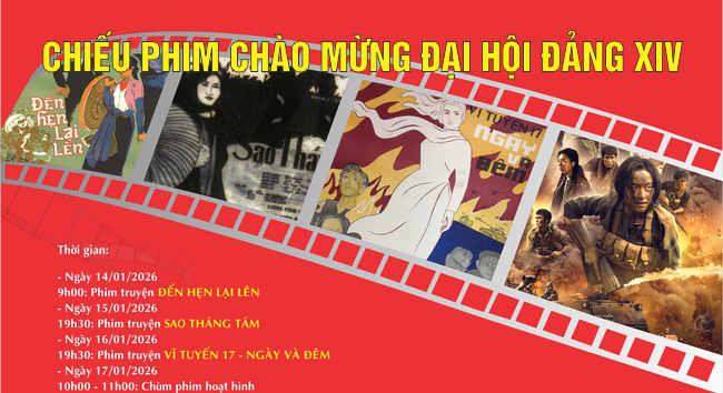 Tổ chức Đợt phim Kỷ niệm 96 năm Ngày thành lập Đảng Cộng sản  Việt Nam (03/02/1930 - 03/02/2026) và mừng Xuân Bính Ngọ năm 2026   